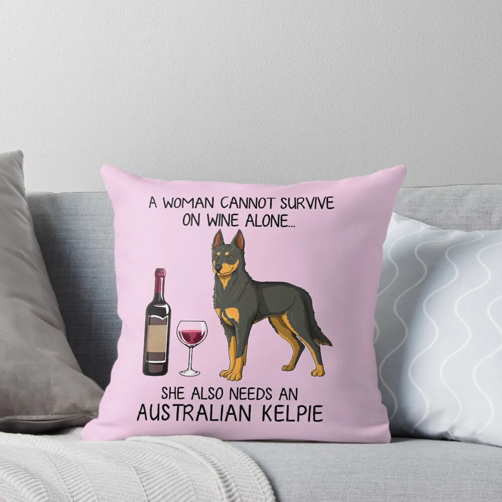 

Australian Kelpie and wine Funny gift for dog mom Throw Pillow Couch Pillows christmas pillow case pillow