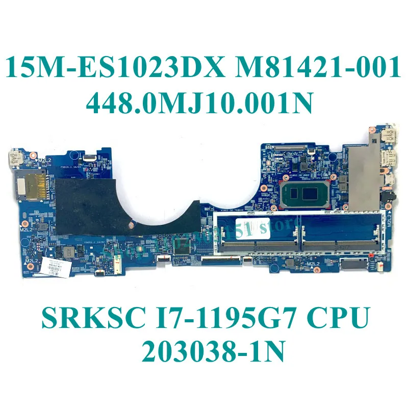 M81421-601 Avec I7-1195G7 448.0MJ08.001N/448.0MJ09.001N/448.0MJ10.001N 203038-1N Pour HP 15M-ES1023DX Ordinateur Portable Carte Mère 100% Test