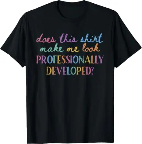 Lässt mich dieses T-Shirt professionell aussehen? Y2K-T-Shirt mit Persönlichkeit für Lehrer, Schulkleidung, Neuheit, Spruch-T-Shirt, Geschenk – Detail 11