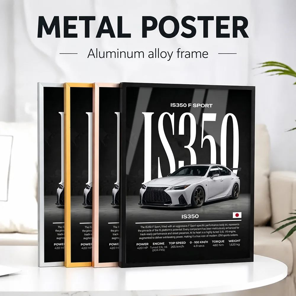 Sleek Japan IS350 F Sport Car Metal Poster With Aluminum Alloy Frame Customized Photo Dynamic Graphic Style Wall Art For Study
