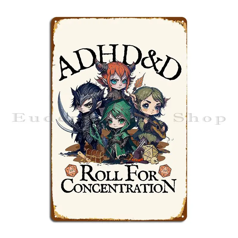 Adhd Dnd Adventurers Roll For Concentration Neurodiversity And Mental Health Quote Metal Plaque Poster Create Tin Sign Poster