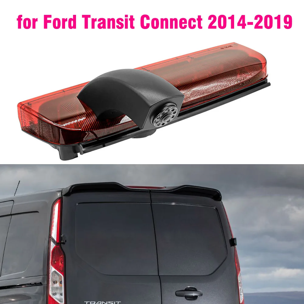 

Car Brake Light Rear View Camera forFord Transit Connect 2014 2015 ~ 2019 VAN Night vision HD Accessories Car Backup Camera