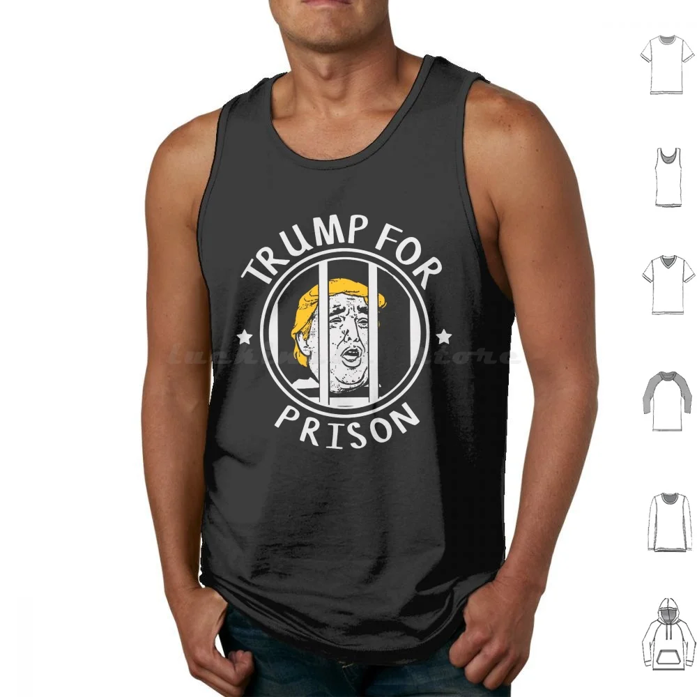 Donald Trump For Prison Tank Tops Vest Sleeveless Trump To Jail Insurrection Traitor 20 25 Years In Prison Funny But Her