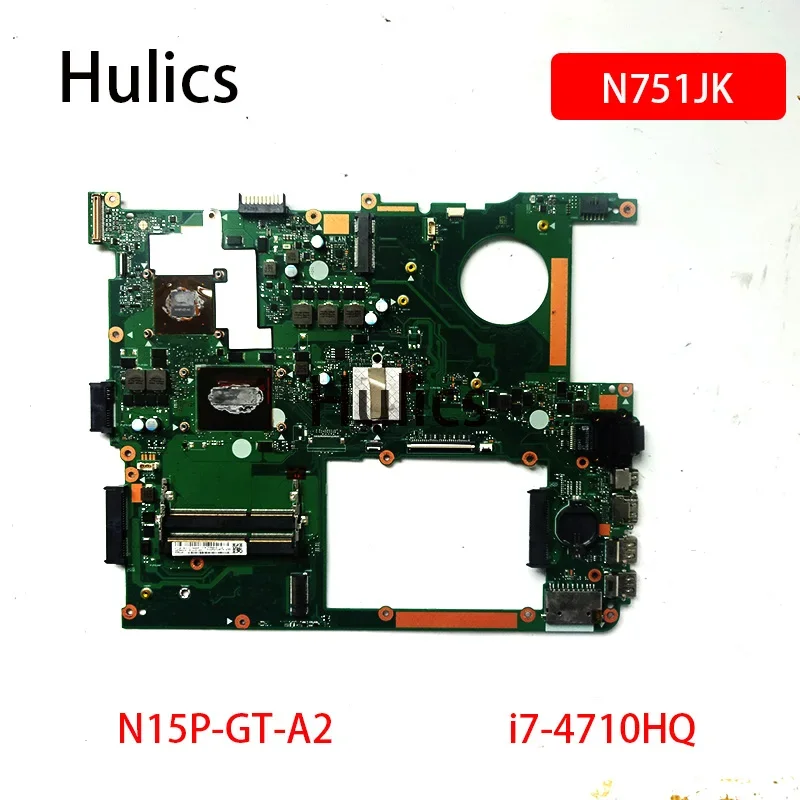 Hulics Used N751JK Laptop Motherboard For Asus  N751J N751 N751JX Mainboard I7-4710HQ I7 CPU N15P-GT-A2