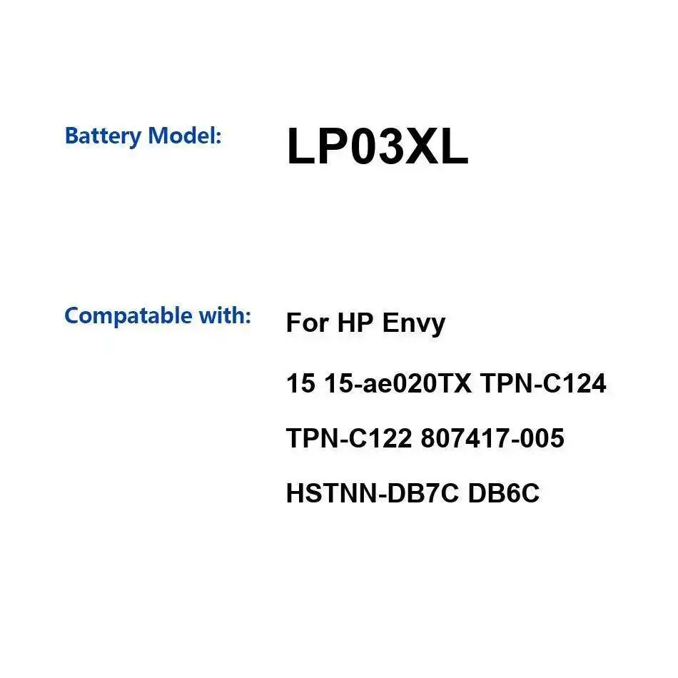 

Notebook Battery LP03XL 55Wh/4680Mah For HP Envy 15 15-Ae020tx Tpn-C124 Tpn-C122 807417-005 Hstnn-DB7C DB6C