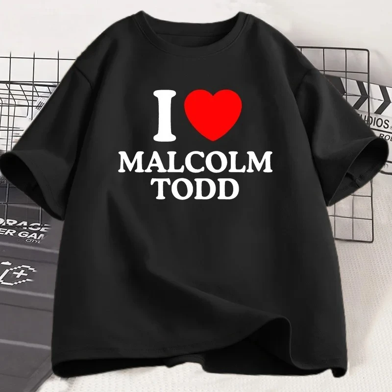 

I Love Malcolm Todd Tshirt Casual Round Neck Short Sleeve Hip Hop T Shirt Women Clothing Short Sleeve Tee Shirt Unisex Tops