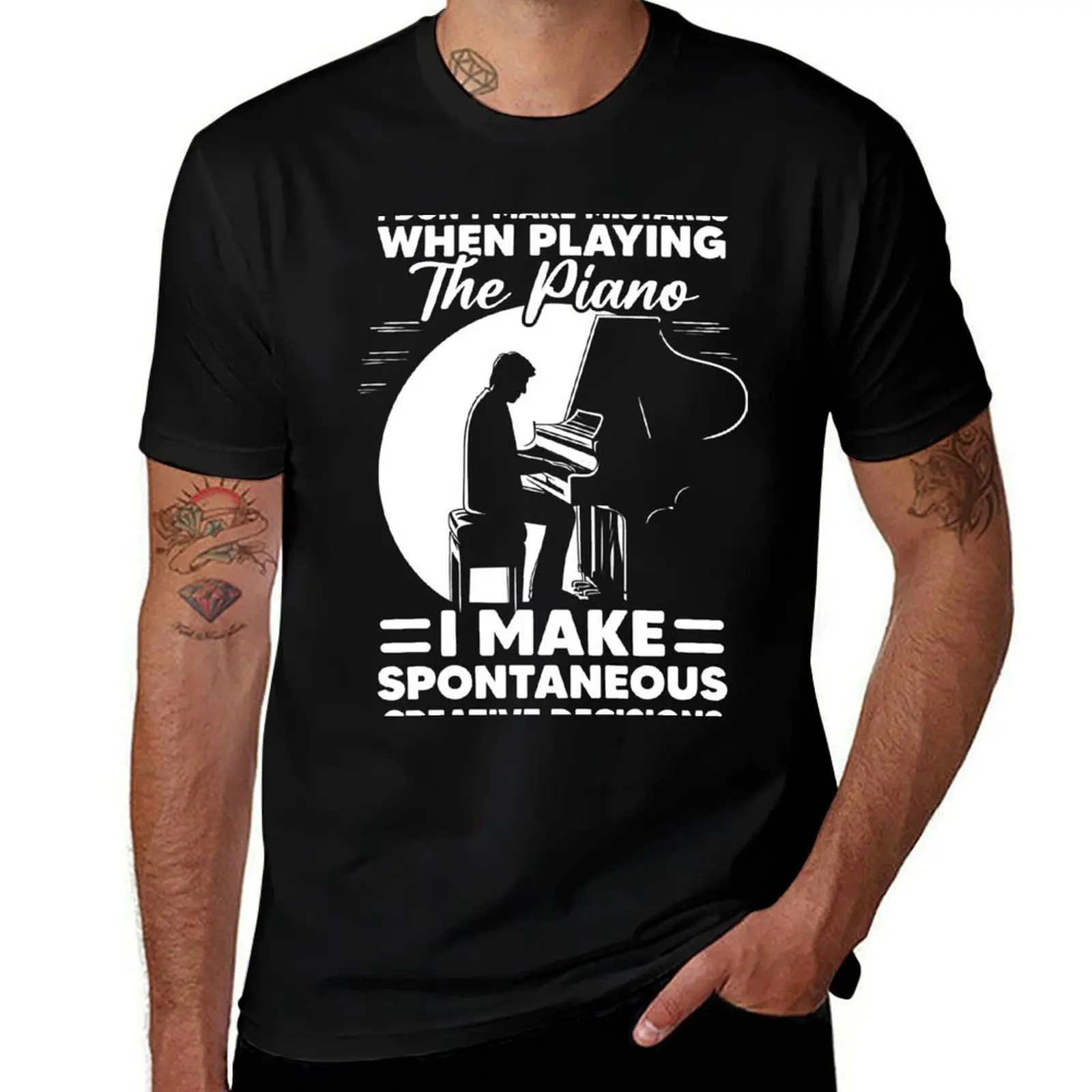 I Don't Make Mistakes When Playing The Piano I Make Spontaneous Creative Decisions T-Shirt Large Size Casual Tee Shirt T-Shirt