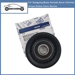 Idler Pulley For Ssangyong Musso Korando Kyron Chairman Actyon Rodius Stavic Rexton 6652003170