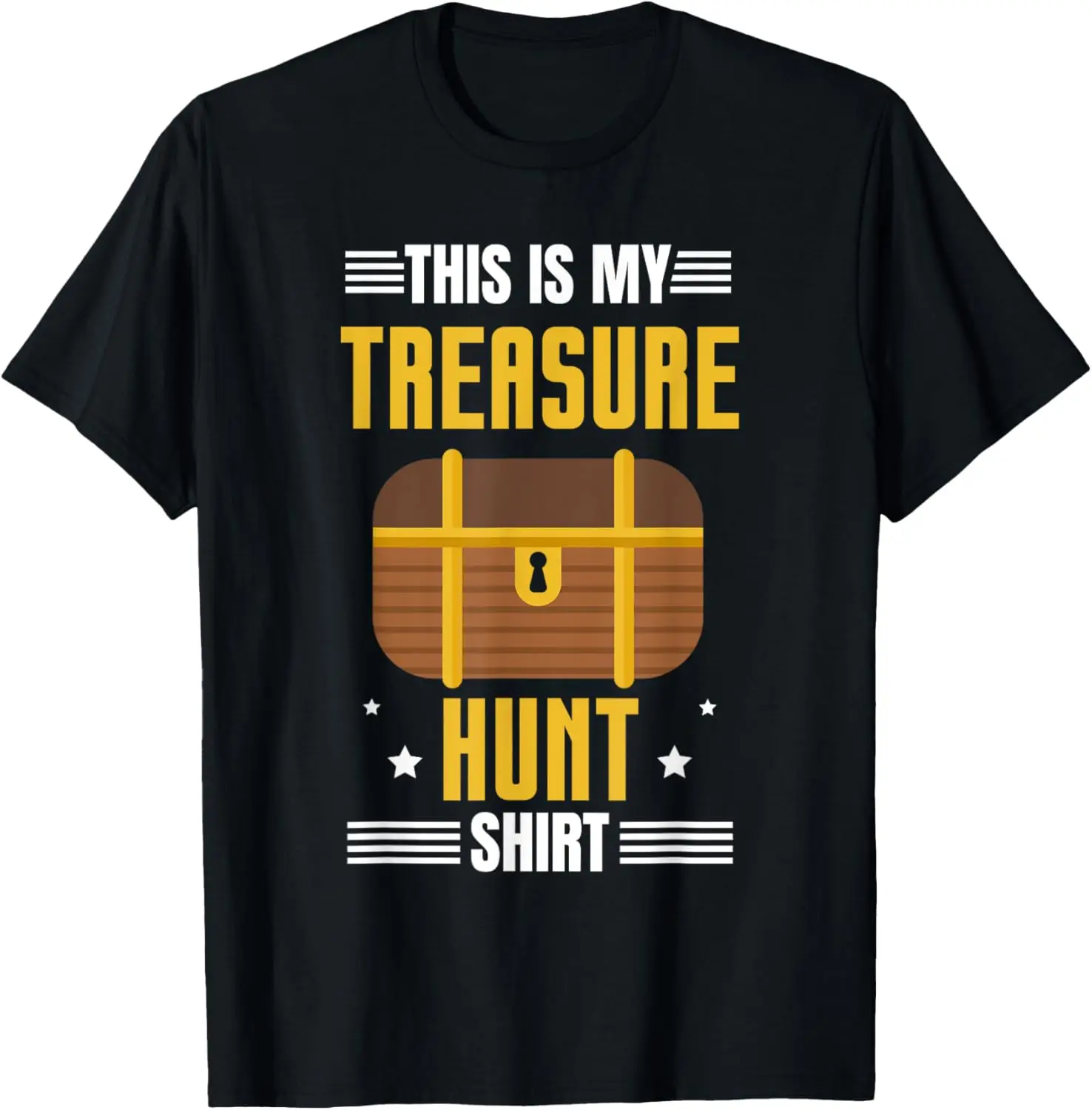 Treasure Hunt Hunting Treasures Scavenger Treasure Hunt T-Shirt