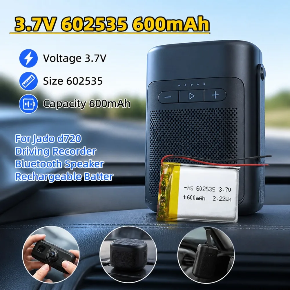 高品質 602535 3.7V 600mAh リチウムポリマーバッテリー Jado D720 ドライブレコーダーミニ Bluetooth スピーカー交換用バッテリー