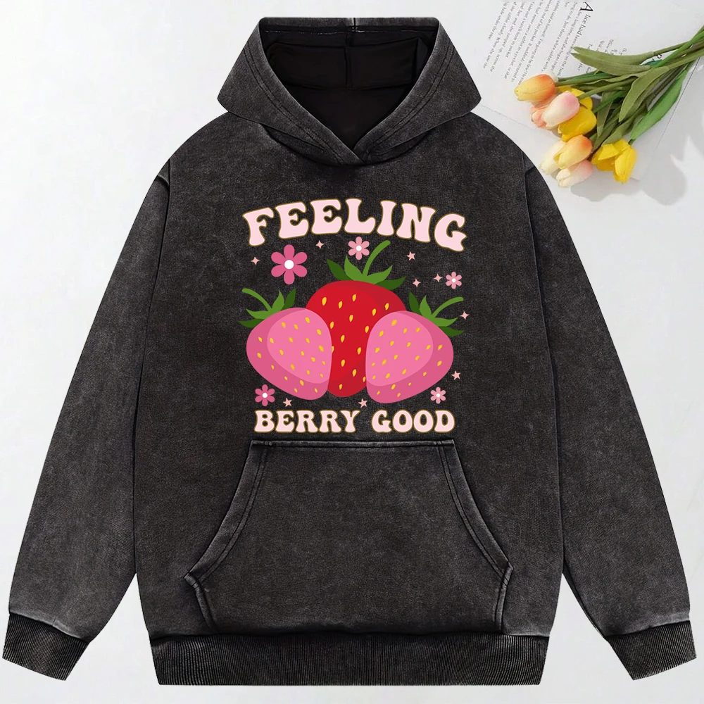 Feeling Berry Good Strawberry  Print Women Washed Hoody Autumn Oversize Streetwear Fashion Cotton Hoody Soft All-Match Womenwear