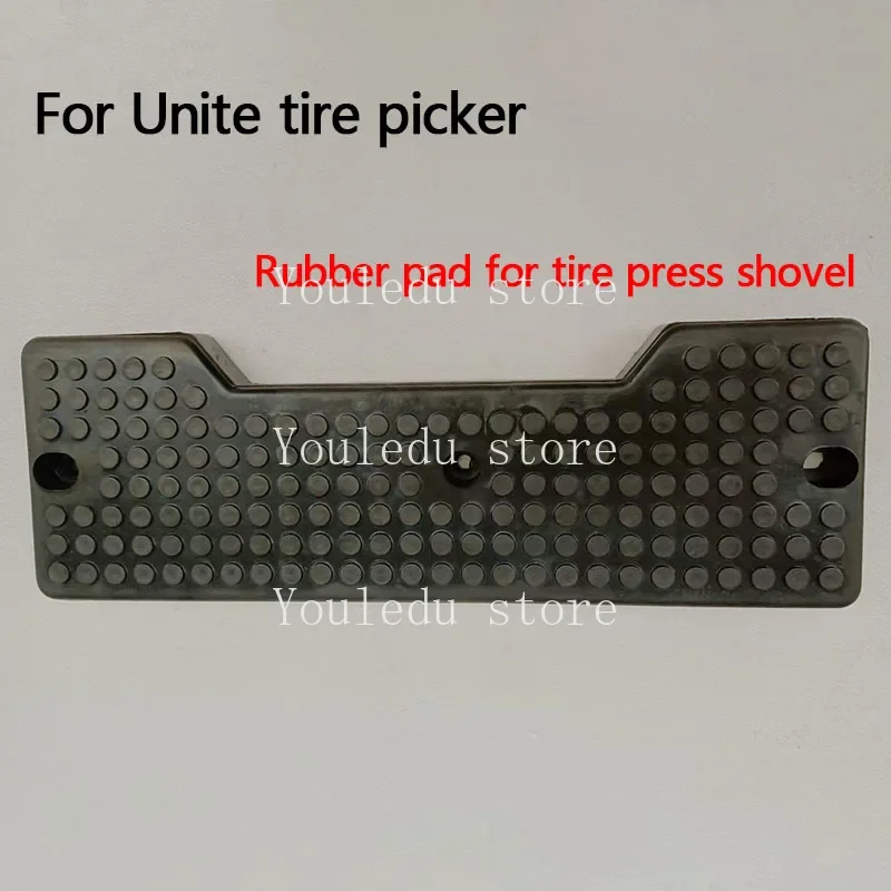 For Shanghai Unite Tire Picker Shovel Tire Stop Pad Original Parts Tire Pressure Rubber Pad Protective Shield