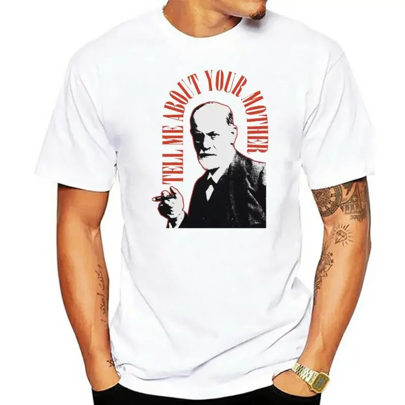 Tell Me About Your Mother 100% Cotton O-neck printed T-shirt  Sigmund Freud T Shirt men clothing oversized t shirt 2024 funny