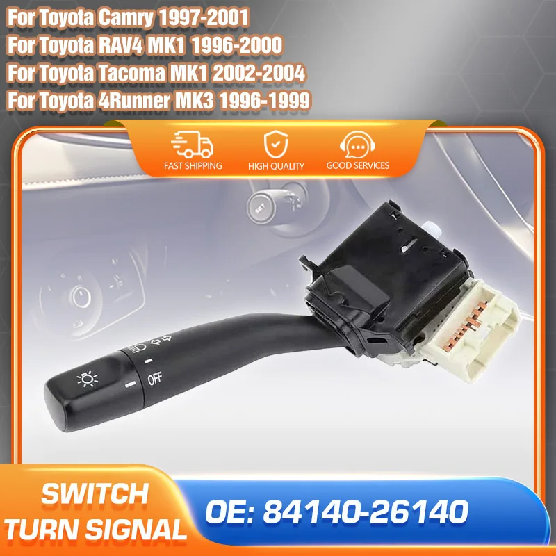 

Indicator Turn Signal Switch 84140-26140 For Toyota Camry RAV4 4Runner 1996-2001 Toyota Tacoma 2002-2004 Blinker Lever Car Parts