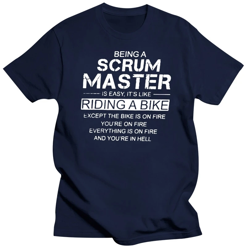 100% Cotton O Neck Custom Printed Men T Shirt Being A Scrum Master Is Easy Like Riding A Women T Shirt