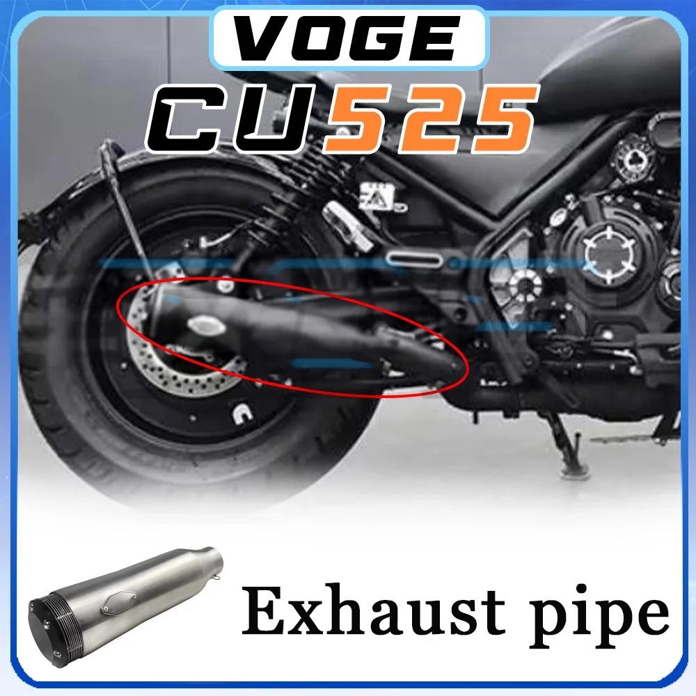 

The tail and middle sections have a deep and resonant sound VOGE CU525 right-side single-outlet trap exhaust pipe 525cu cu525
