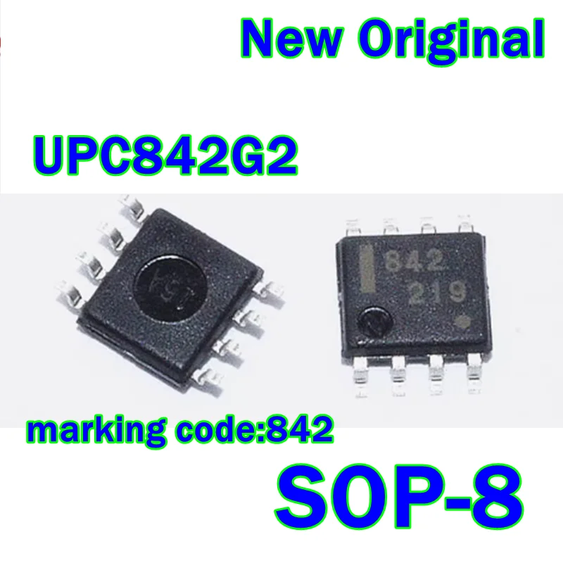 

UPC842G2 marking code 842 SOP-8 New and Original SINGLE SUPPLY VOLTAGE HIGH SPEED WIDE BAND DUAL OPERATIONAL AMPLIFIERS