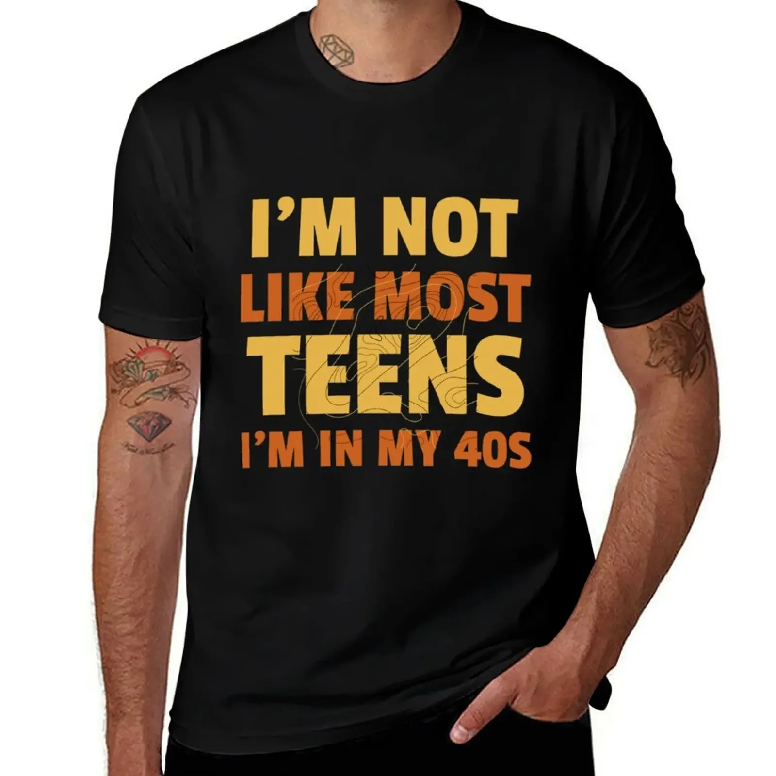 I_m Not Like Most Teens I_m in My 40s - Oddly Specific s T-Shirt customs hippie clothes clothing for men