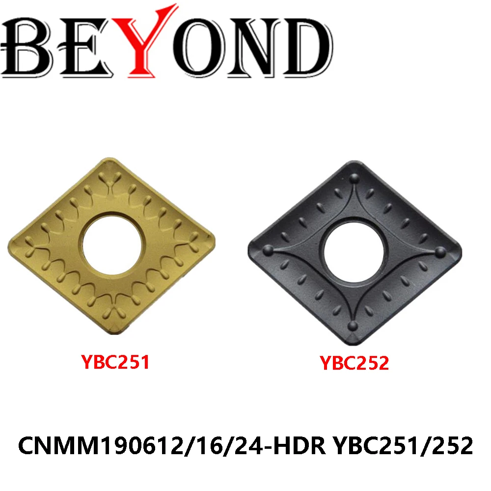 

Original CNMM190612-HDR CNMM190616-HDR CNMM190624-HDR YBC251 YBC252 Carbide Machine Tools Insert CNC CNMM BEYOND Lathe For Steel