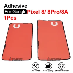 1Pcs For Google Pixel 8 Pro 8Pro 8A LCD Screen Display Front Adhesiver Glue Back Sticker Tape