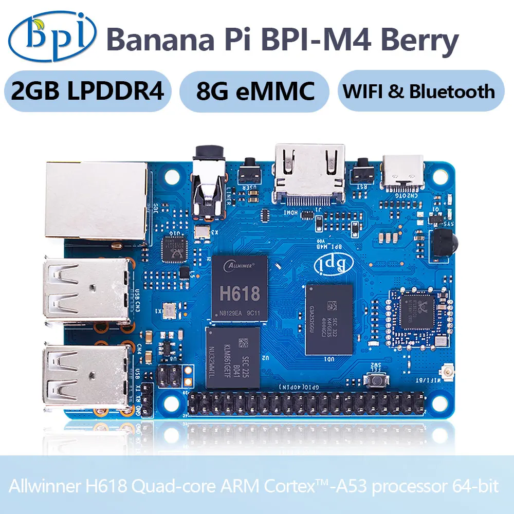 

Banana Pi BPI-M4 Berry Allwinner H618 Четырехъядерный ARM Cortex ™ -A53 2G LPDDR4 RAM 8G EMMC WIFI и Bluetooth SBC Одноплатный компьютер