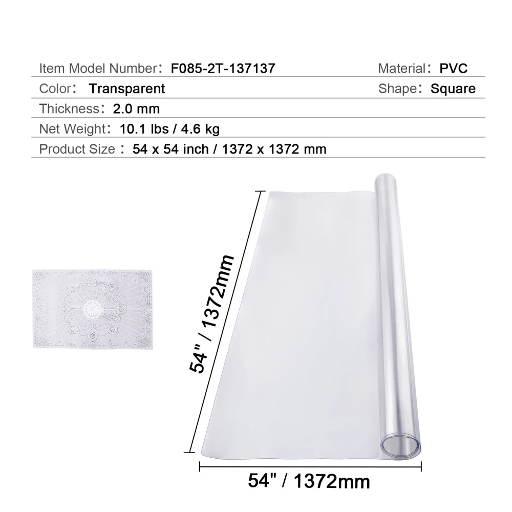 This 54x54 Inch Thick PVC Desktop Cover Is Made of Transparent Plastic and Is Scratch-resistant, Waterproof, and Stain-resistant. It Is Very Easy To Clean and Maintain, and With A Thickness of 2.0 Mm, It Can Be Installed and Used on-site Immediately.