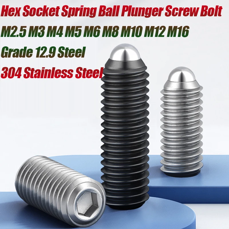 

Grade 12.9 Steel 304 Stainless Steel Hex Socket Spring Ball Plunger Grub Point Set Screw Bolt M2.5 M3 M4 M5 M6 M8 M10 M12 M16