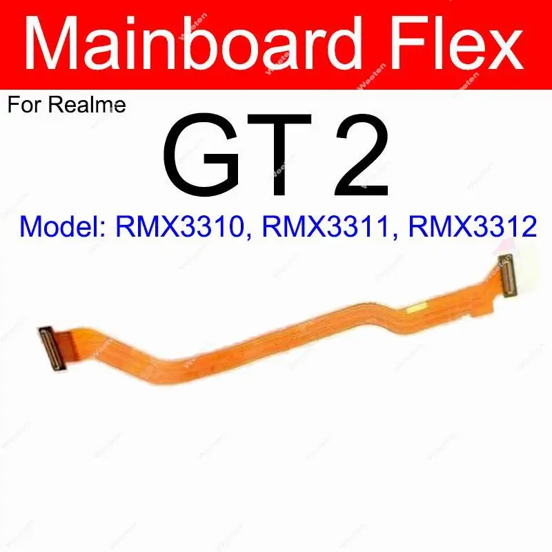 For Realme GT 2 Pro GT Neo 3 3T LCD Display Motherboard Flex Cable Mainboard LCD Screen Connector Flex Ribbon Parts