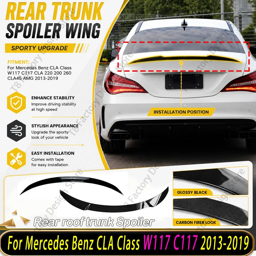 

For Mercedes Benz CLA Class W117 C117 CLA 220 200 260 CLA45 AMG 2013-2019 Rear Trunk Spoiler Wing Body Kit Tuning Auto Parts