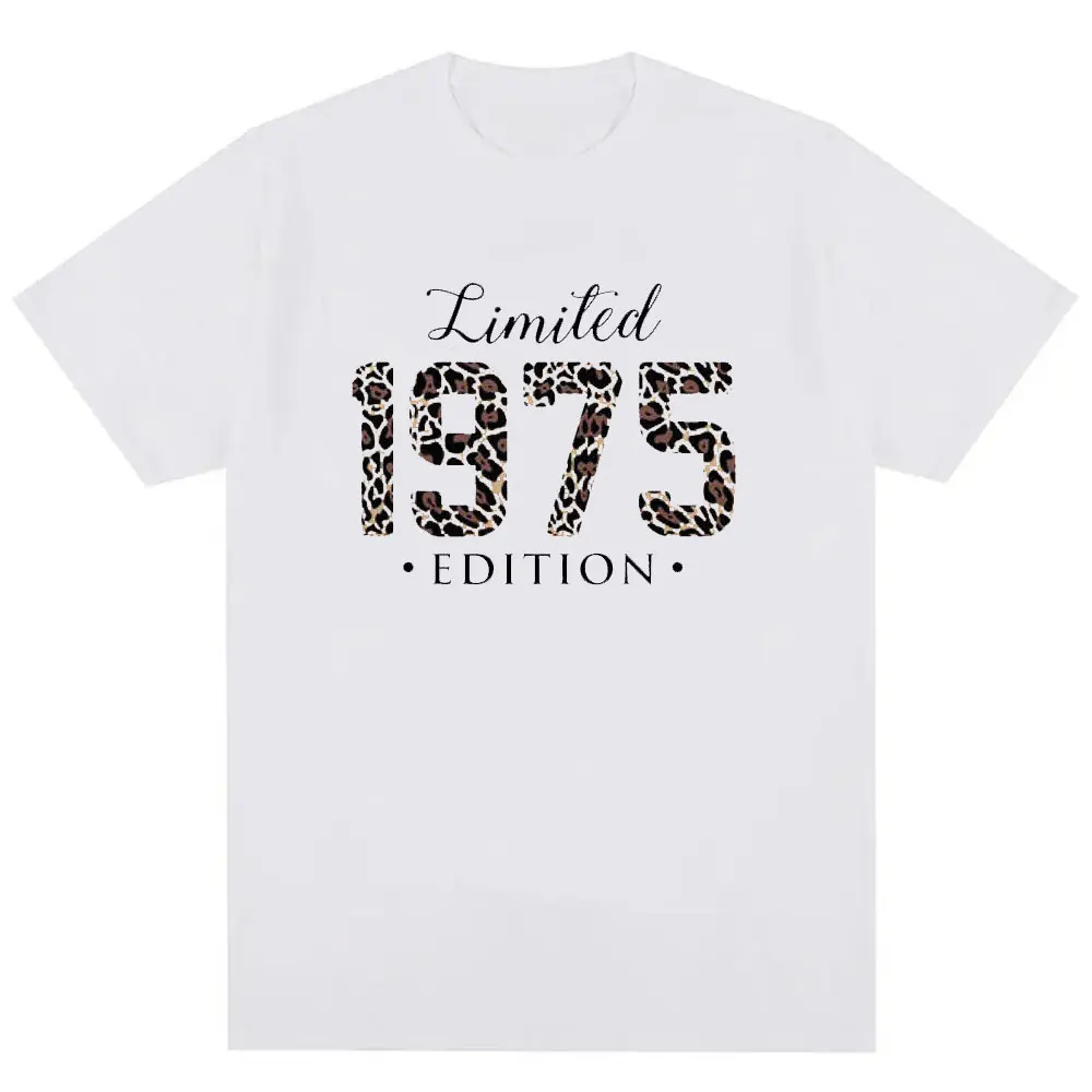 Ladies Limited Edition 1975 T Shirt Leopard Print Mum Aunt Birthday Gift Top High Quality Cotton Graphic T Shirts Tops O-neck