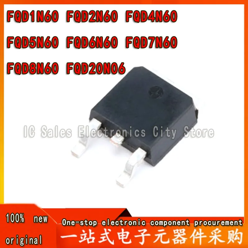 20Pcs New Original FQD1N60 FQD2N60 FQD4N60 FQD5N60 FQD6N60 FQD7N60 FQD8N60 FQD20N06 TO252