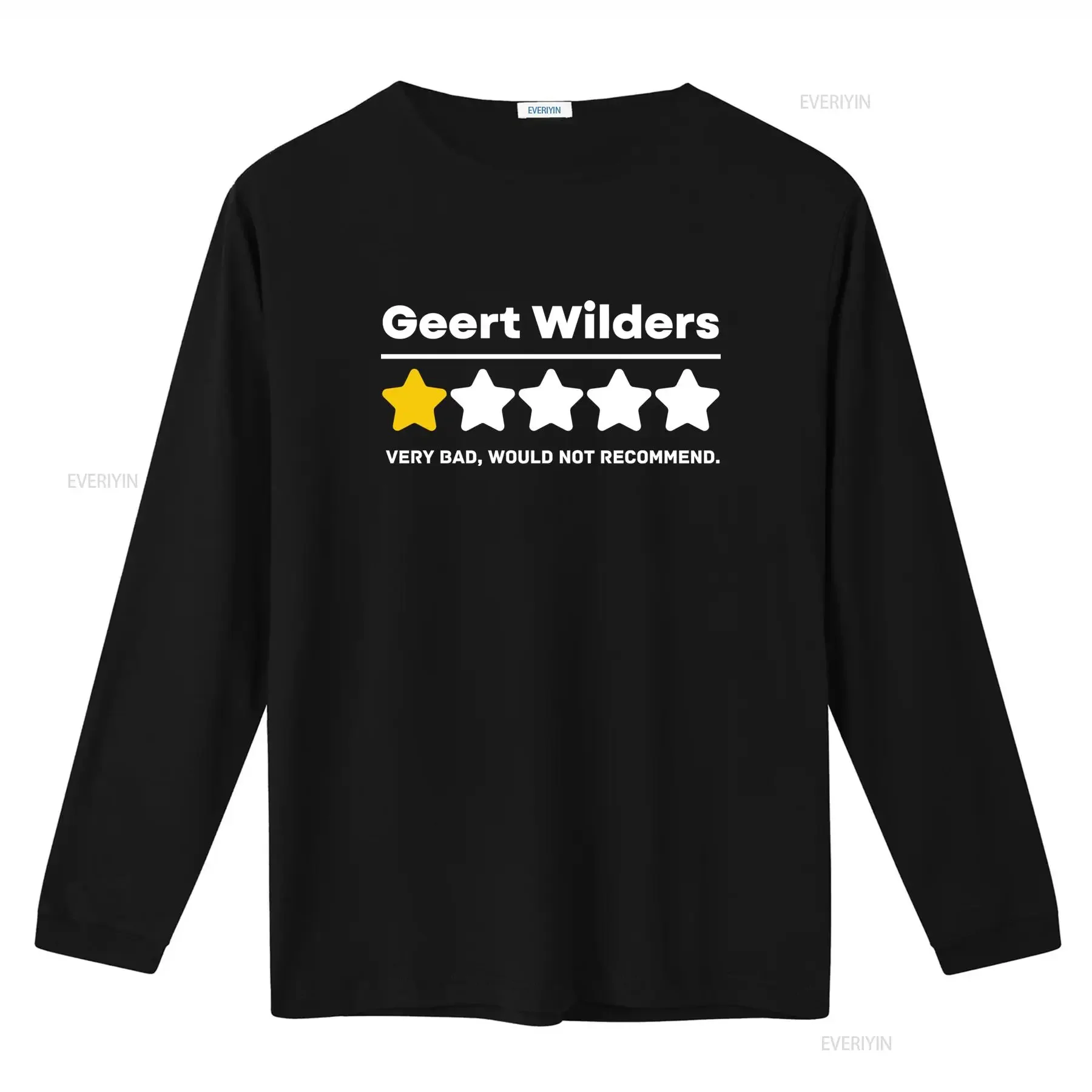 Most Hated Disliked Geert Wilders Funny Political T Shirt Very Bad Would Not Recommend Design vintage Washed Casual Soft Unisex