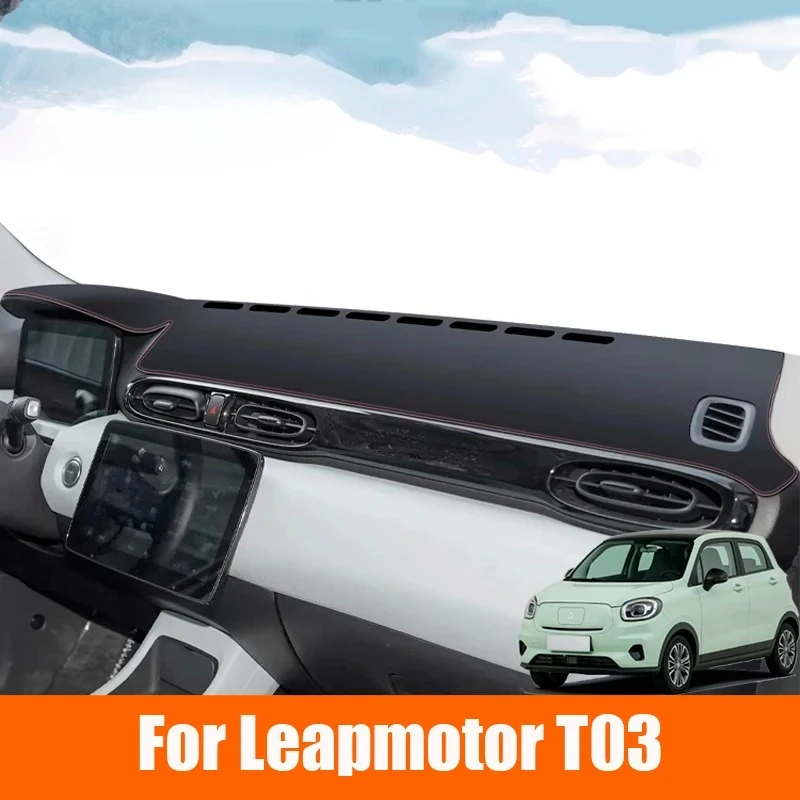 

For Leapmotor T03 2023 2024 2025 Car Leather Dashmat Dashboard Cover Car Pad Dash Mat SunShade Carpet Cover Accessories