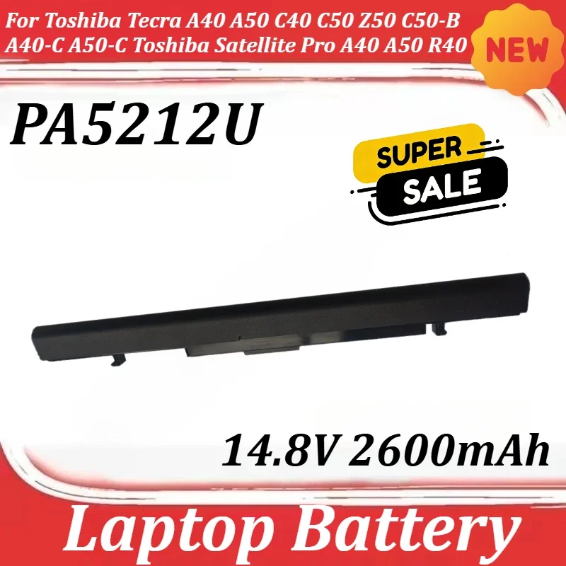 

Аккумулятор для ноутбуков Toshiba Tecra A40, A50, C40, C50, Z50, C50-B, A40-C, A50-C, Toshiba Satellite Pro A40, A50, R40, модель PA5212U, 14.8В, 2600мАч
