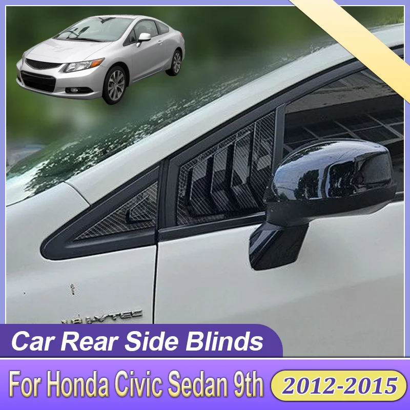 

Car Front Window Shutter Carbo Fiber Front Side Triangle Window Blind Louver Accessories For Honda Civic Sedan 9th 2012-2015
