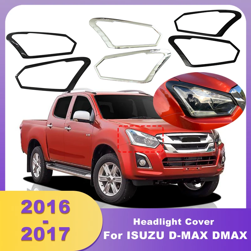 

ABS Chrome Headlight Cover Frame Front Light Covers Lamp Hoods For Isuzu D-MAX DMAX 2016 2017