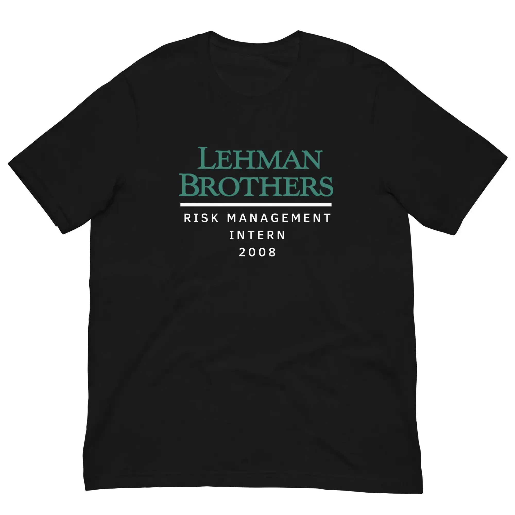 Lehman Brothers Risk Management Intern 2008 - T-Shirt