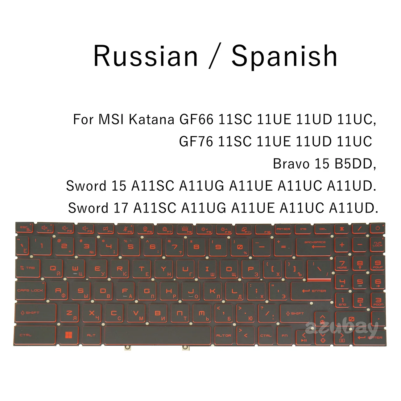 Russian Spanish Keyboard For MSI Katana GF66 GF76 11SC 11UE 11UD, Bravo 15 B5DD, Sword 15 17 A11SC A11UG A11UE A11UC Backlit