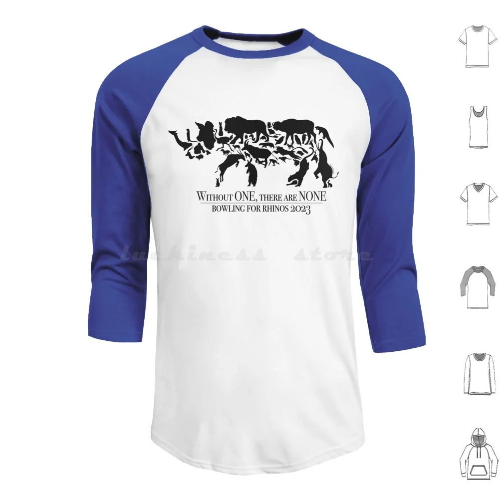 

Without One There Are None Hoodie cotton Long Sleeve Conservation Bowling Rhino