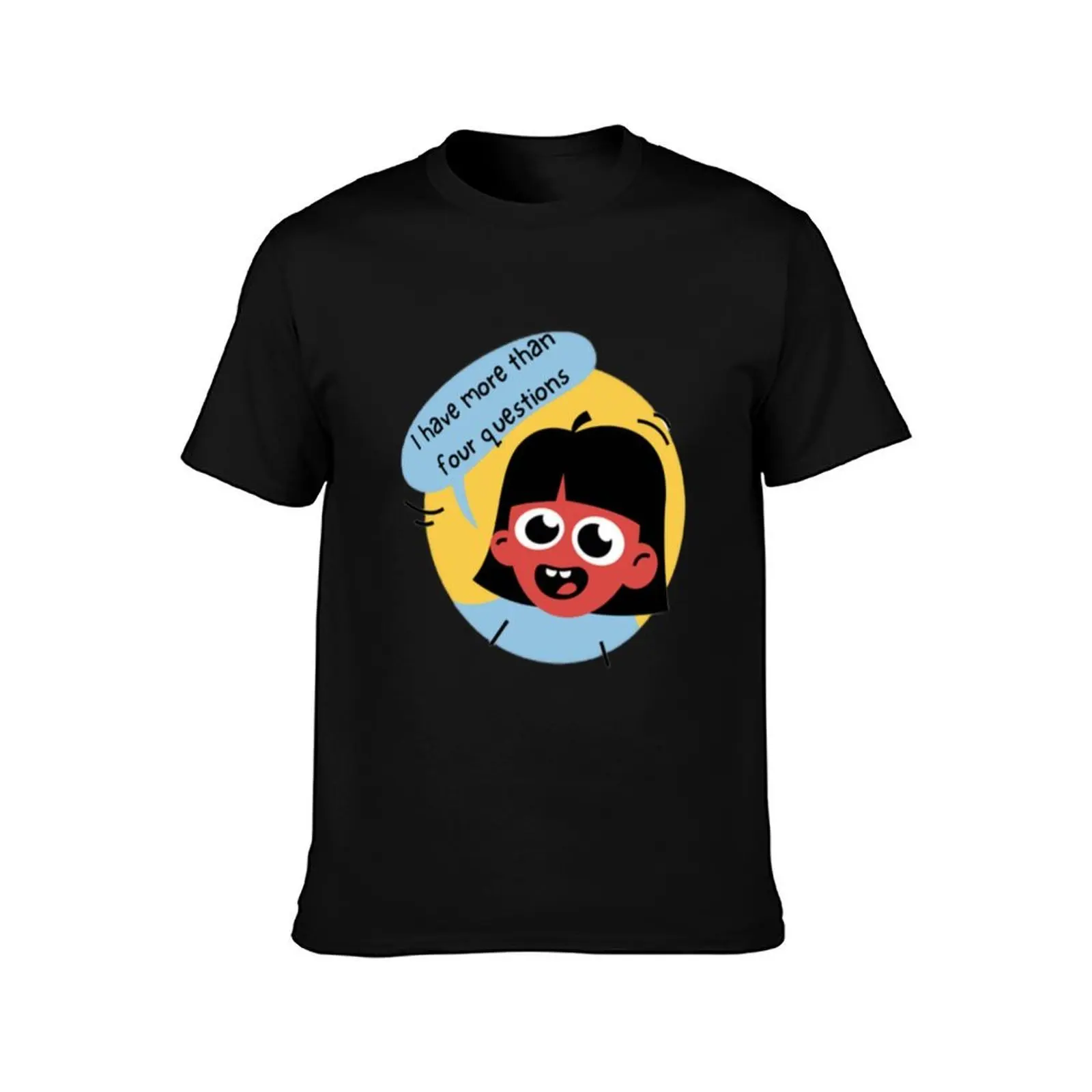 Funny Passover Seder I Have More Than Four Questions Cute Happy Girl Design Curious Child Asking T-Shirt
