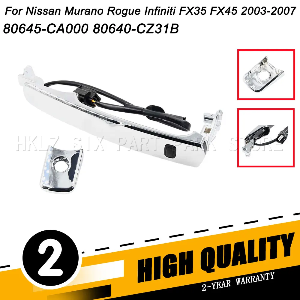 Front Outside Smart Entry Door Handle OEM 80645-CA000 80640-CZ31B For Nissan Murano Rogue Infiniti FX35 FX45 2003-2007