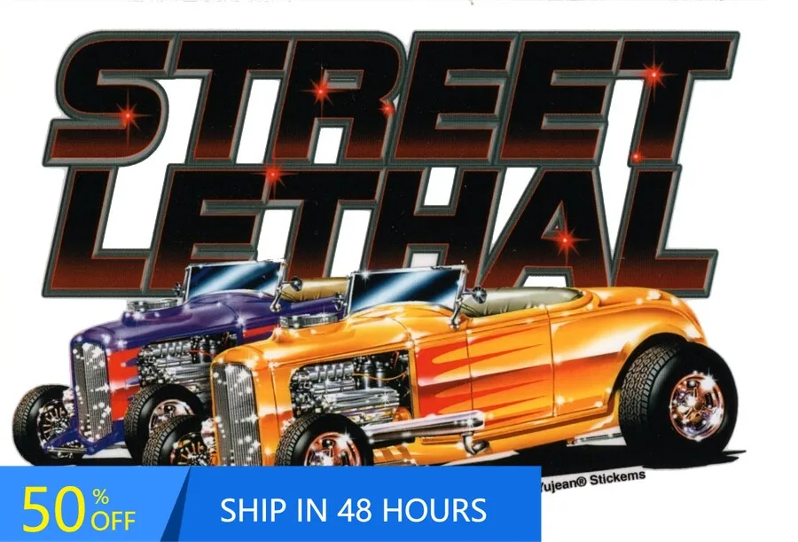 

STREET LETHAL ClassicCar HOTROD Trendy Walls Car Truck Window Waterproof Vinyl Decal Decoration Cool Funny Unique Cute