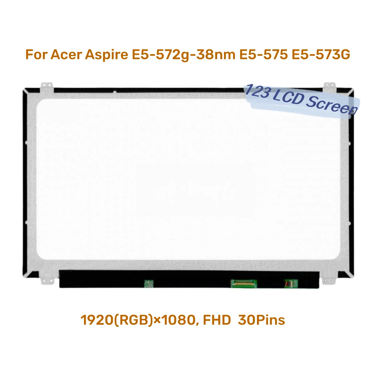 For Acer Aspire E5-572g-38nm E5-575 E5-573G laptop replacement LCD Display Screen 15,6 LED 1920x1080 FHD 30 pin