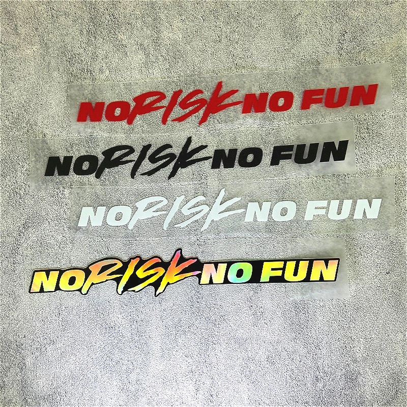 1PC No Risk No Fun Motorcycle Helmet Stickers Waterproof for Motorbike Side Panel Fuel Tank Rear Cowls Universal Vinyl Decals