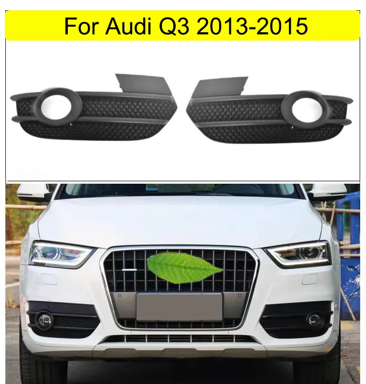 

For Audi Q3 2013-2015 Fog Light Cover Front Bumper Lower Grille Fogs Lamp Frame 8U0807681A(L) 8U0807682A(R)