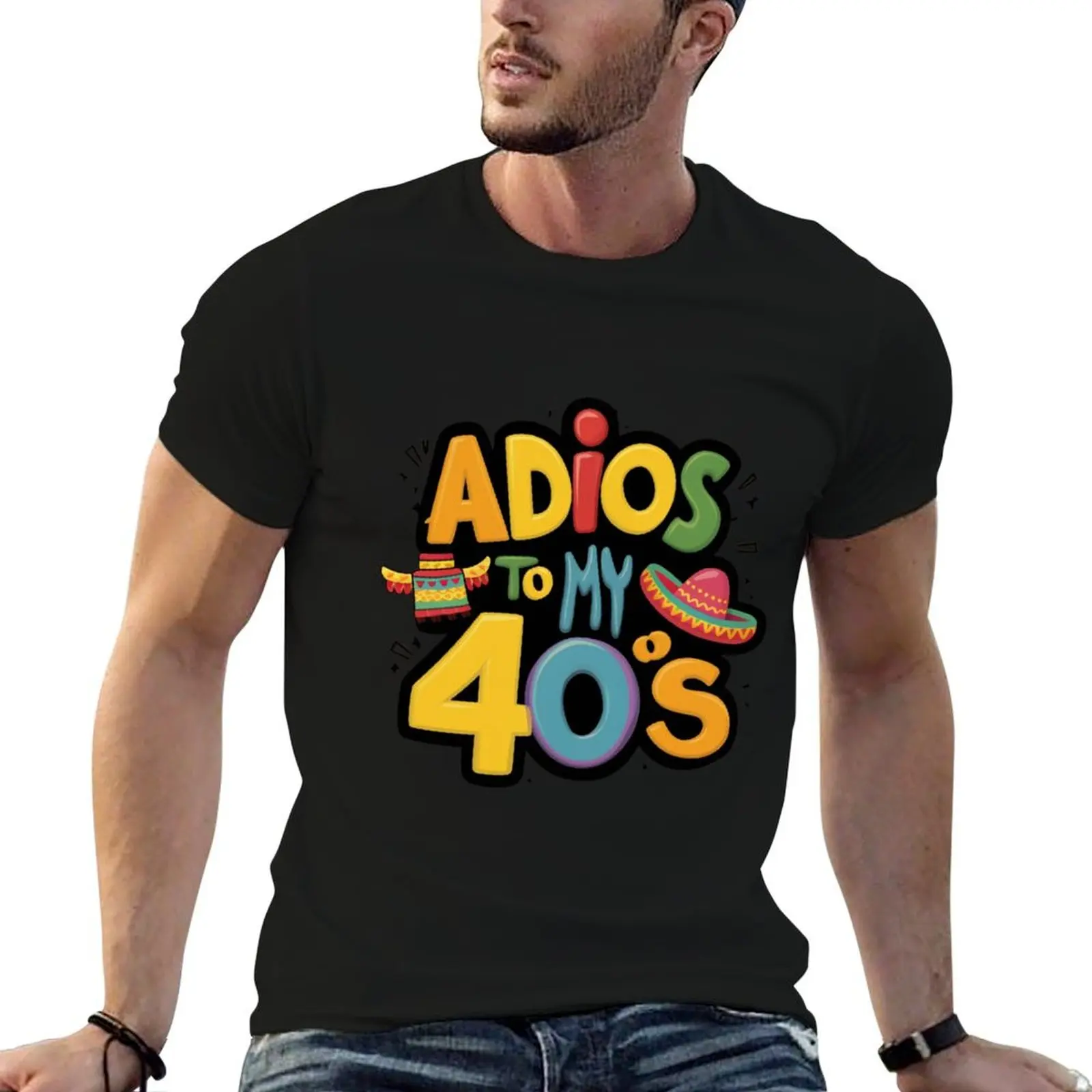 

Adios to my 40s Cinco de Mayo T-Shirt man t shirt heavy cotton anime tshirt T-Shirt