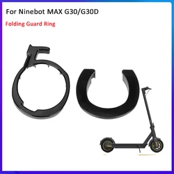 Electric Scooter Front Tube Folding Ring For Ninebot MAX G30/G30D Folding Lever Fixing Ring Buckle Base Limit Lock Insurance