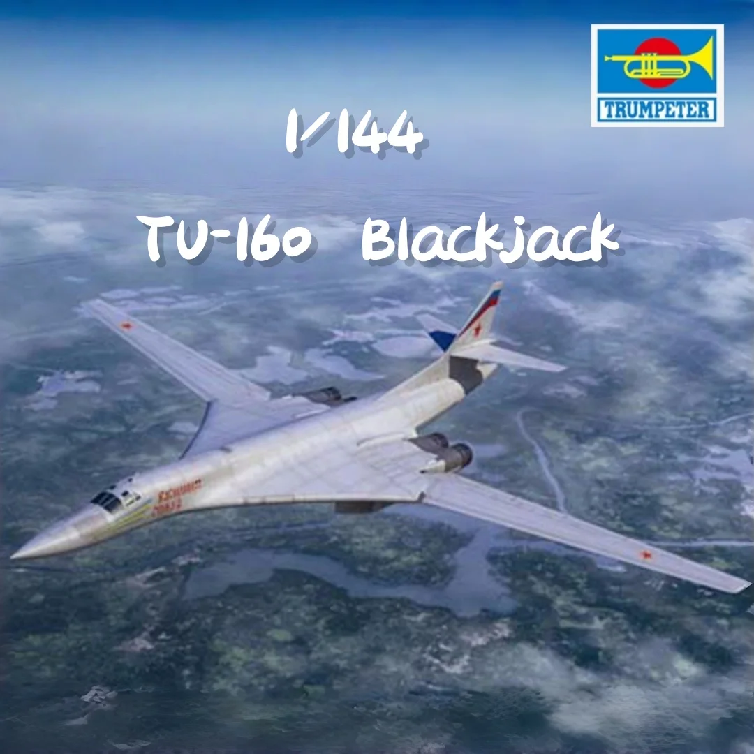 TRUMPETER 1/144 TU-160 Blackjack Bomber Assembly Puzzle Model