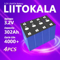 4PCS LiitoKala 3.2V 302Ah LiFePO4 battery 4000 cycle for diy 12v 24v 36V 48V 310Ah Solar energy storage RV Solar Panel caravan