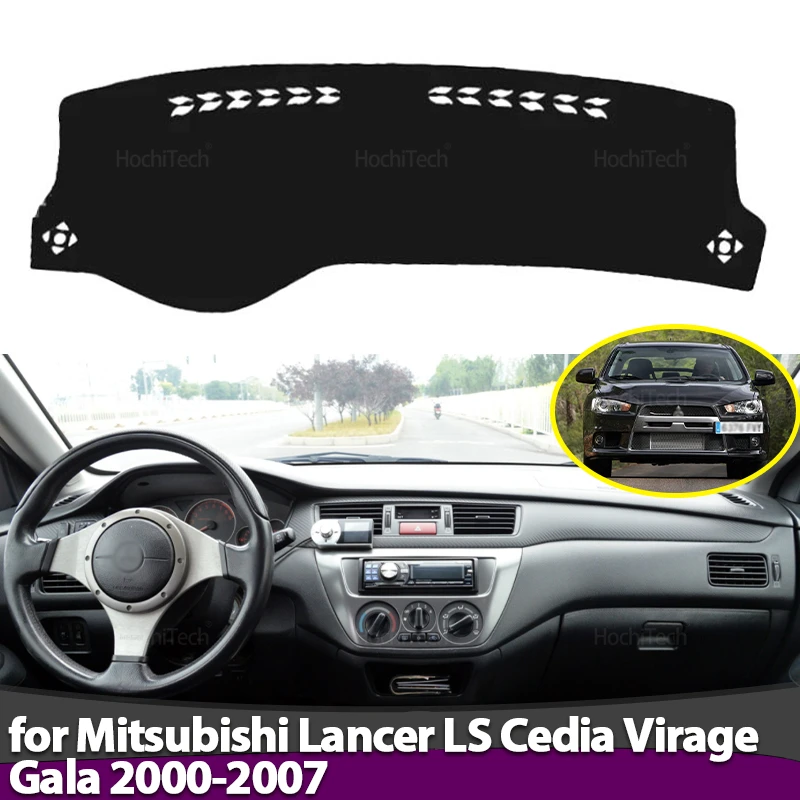 For Mitsubishi Lancer LS Cedia Virage Gala 2000~2007 Dashboard Cover Board Anti-Slip Mat Protect Pad Car Sunshade Carpet Rug